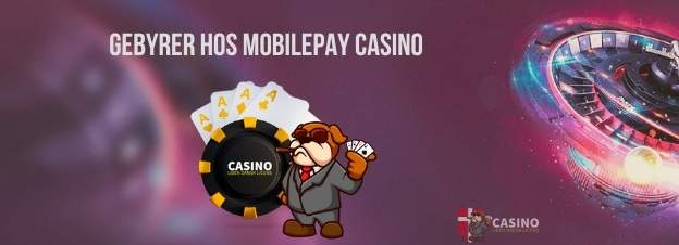 Gebyrer hos MobilePay Casino