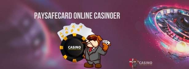 Paysafecard Online Casinoer