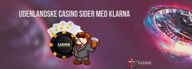 Udenlandske casino sider med Klarna