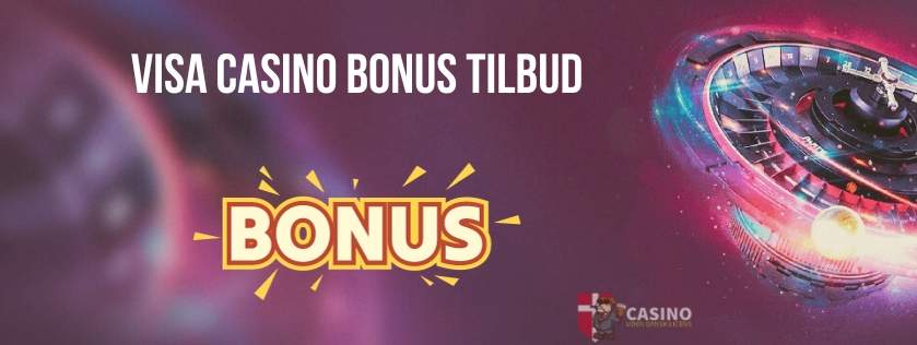 Visa Casino bonus tilbud